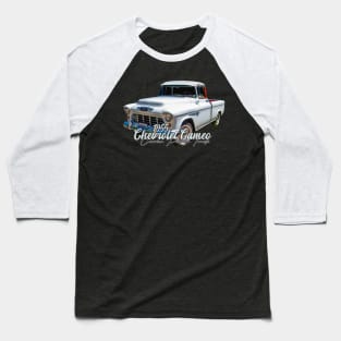 1955 Chevrolet Cameo Carrier Pickup Truck Baseball T-Shirt